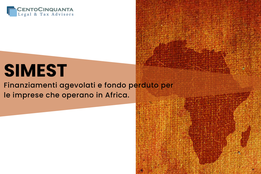 SIMEST - Finanziamenti agevolati e fondo perduto per le imprese che operano in Africa